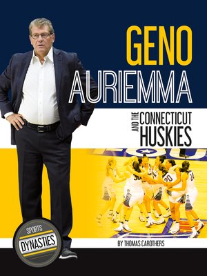 cover image of Geno Auriemma and the Connecticut Huskies